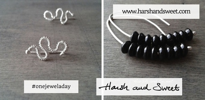 Harsh and Sweet will be undertaking a #onejeweladay project. Thank you very much to everyone following along!